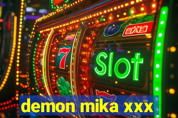 demon mika xxx